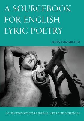 A Sourcebook for English Lyric Poetry - John Tomarchio - cover