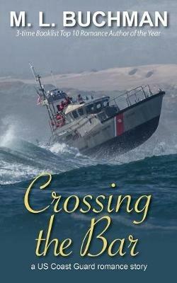Crossing the Bar - M L Buchman - cover