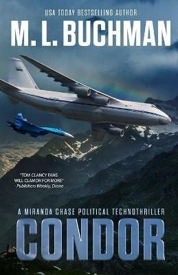Condor: a political technothriller - M L Buchman - cover