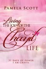Living The Joy of The Chayil Life: 31 Days of Power - I Am Chayil
