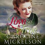 Love So True, A