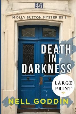 Death in Darkness: (Molly Sutton Mysteries 8) LARGE PRINT - Nell Goddin - cover