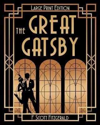The Great Gatsby (LARGE PRINT) - F Scott Fitzgerald - cover