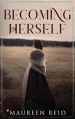 Becoming Herself