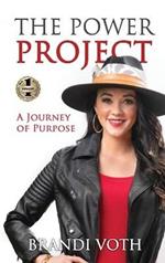 The Power Project: A Journey of Purpose
