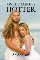 Two Degrees Hotter - de de Cox - cover