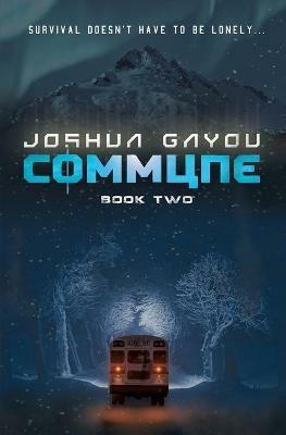 Commune: Book 2 - Joshua Gayou - cover