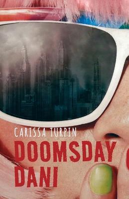 Doomsday Dani - Carissa Turpin - cover