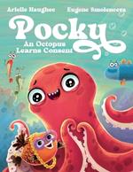 Pocky: An Octopus Learns Consent