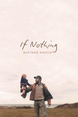 If Nothing - Matthew Nienow - cover