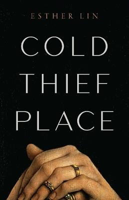 Cold Thief Place - Esther Lin - cover