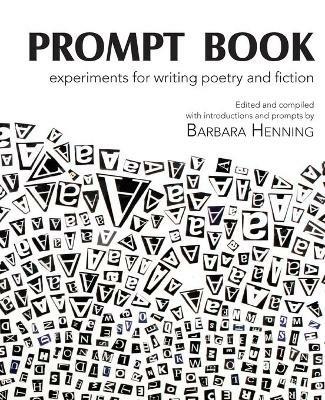 Prompt Book: Experiments for Writing Poetry and Fiction - cover