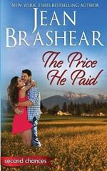 The Price He Paid: A Second Chance Romance