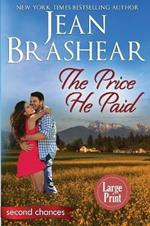 The Price He Paid (Large Print Edition): A Second Chance Romance