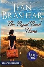 The Road Back Home (Large Print Edition): A Second Chance Romance