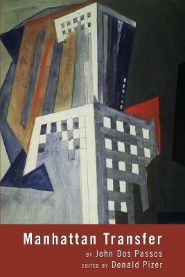Manhattan Transfer - John Dos Passos,Donald Pizer - cover