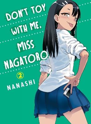 Don't Toy with Me, Miss Nagatoro, Volume 2 - Nanashi - cover