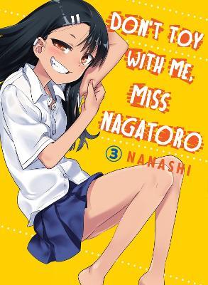 Don't Toy with Me, Miss Nagatoro, Volume 3 - Nanashi - cover