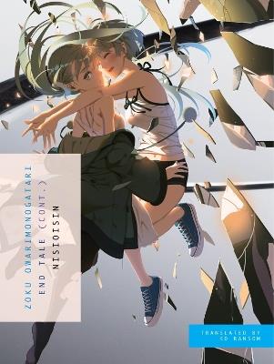 Zoku Owarimonogatari: End Tale (Cont.) - NisiOisiN - cover