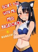 Don't Toy with Me, Miss Nagatoro, Volume 6