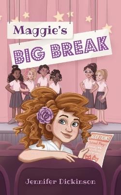 Maggie's Big Break - Jennifer Dickinson - cover