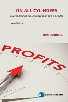On All Cylinders: Succeeding as an Entrepreneur and a Leader - Ron Robinson - cover
