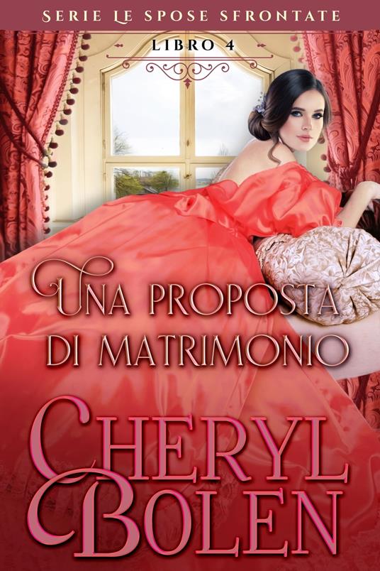 Una proposta di matrimonio - Cheryl Bolen - ebook