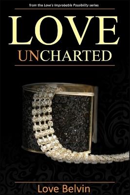 Love UnCharted - Love Belvin - cover