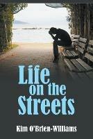 Life on the Streets - Kim O'Brien-Williams - cover