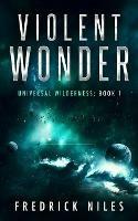 Violent Wonder - Fredrick Niles - cover