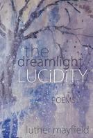 The Dreamlight Lucidity - Luther Mayfield - cover