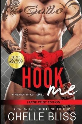 Hook Me: Large Print Edition - Chelle Bliss - cover