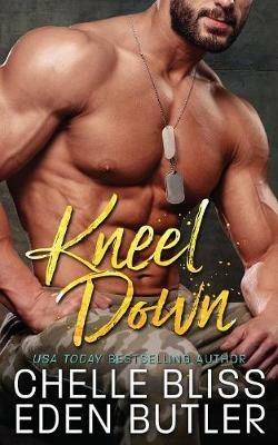 Kneel Down - Chelle Bliss,Eden Butler - cover