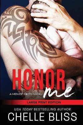 Honor Me: Large Print - Chelle Bliss - cover