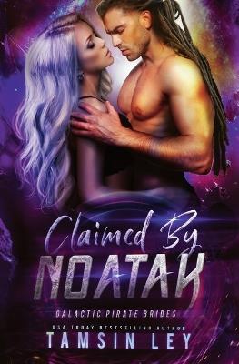 Claimed by Noatak - Tamsin Ley - cover