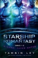 Starship Romantasy: Kirenai Fated Mates books 4-6 - Tamsin Ley - cover