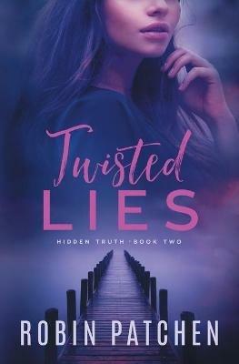 Twisted Lies - Robin Patchen - cover