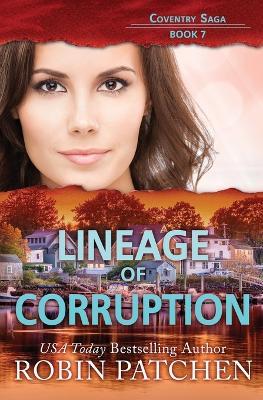 Lineage of Corruption - Robin Patchen - cover