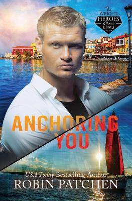 Anchoring You: Pirates in Shadow Cove - Robin Patchen - cover