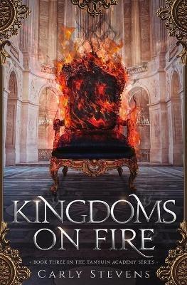 Kingdoms on Fire - Carly Stevens - cover