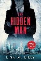 The Hidden Man: A Large Print Q.C. Davis Mystery - Lisa M Lilly - cover