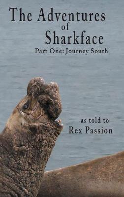 The Adventures of Sharkface - Rex Passion - cover
