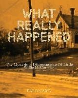 What Really Happened - Pat Fogarty - cover