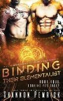 Binding Their Elementalist: A Sci-Fi Gamer Friends-to-Lovers Menage Romance - Shannon Pemrick - cover