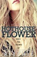 Hothouse Flower - Krista Ritchie,Becca Ritchie - cover