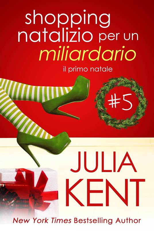 Shopping Natalizio per un Miliardario - Julia Kent - ebook