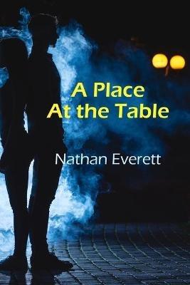A Place at the Table - Nathan Everett - cover