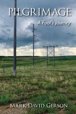Pilgrimage: A Fool's Journey