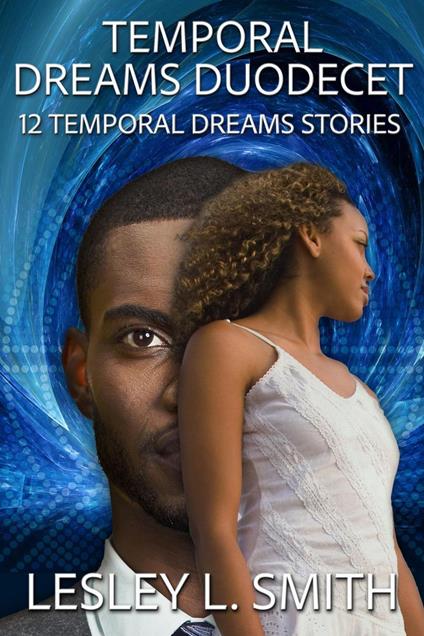 Temporal Dreams Duodecet
