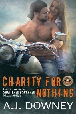 Charity For Nothing: The Virtues Book III - A J Downey - cover